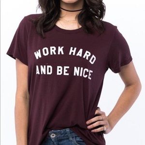 “Work Hard and Be Nice” Suburban Riot tee